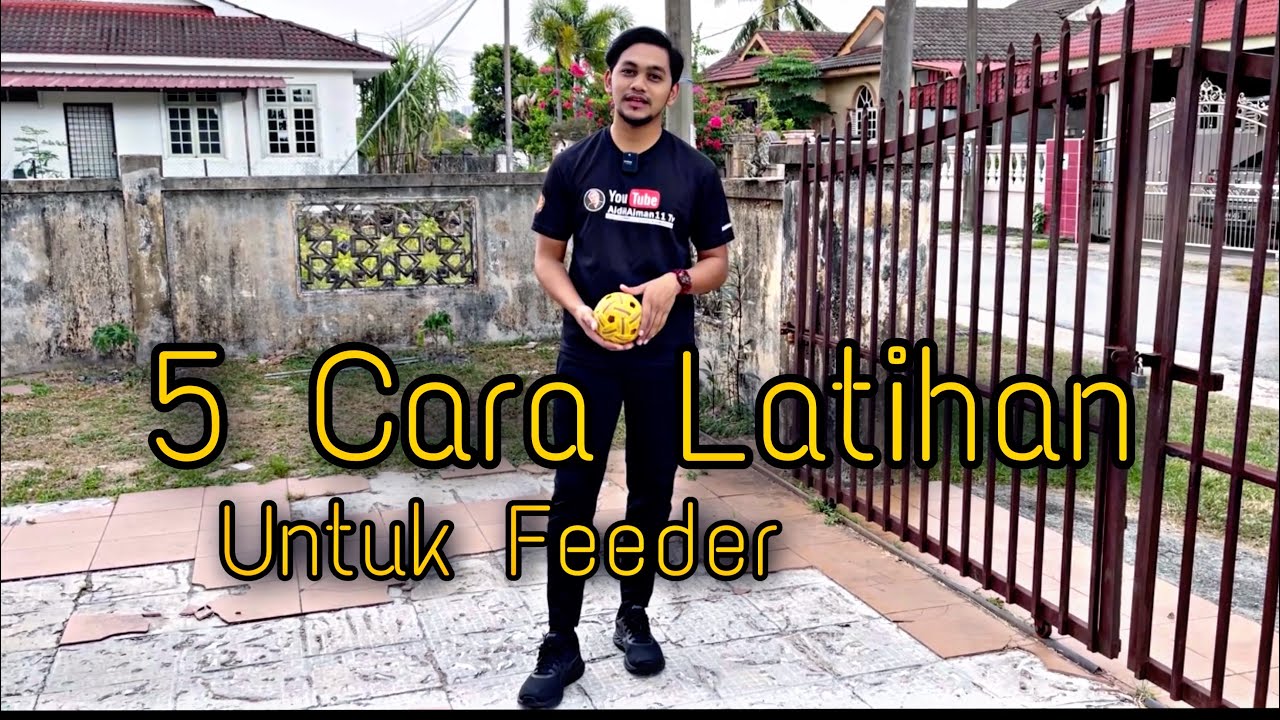 5 CARA LATIHAN UNTUK POSISI FEEDER