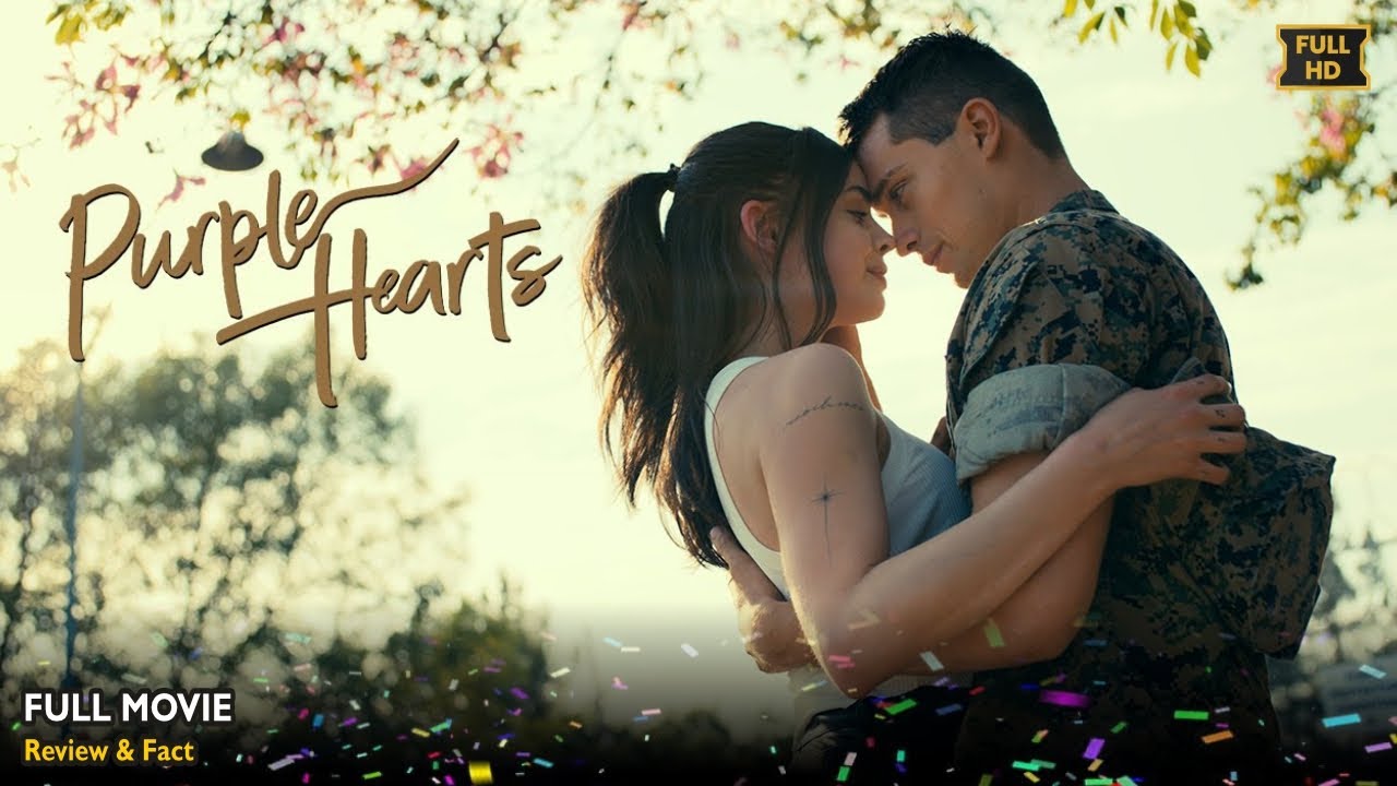 Purple Hearts Full Movie In English | Latest New Hollywood Movie | Review & Facts