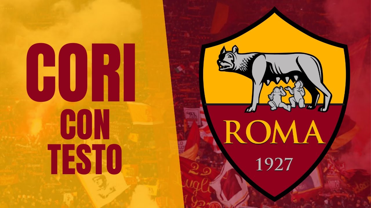 Cori della Roma [CON TESTO]