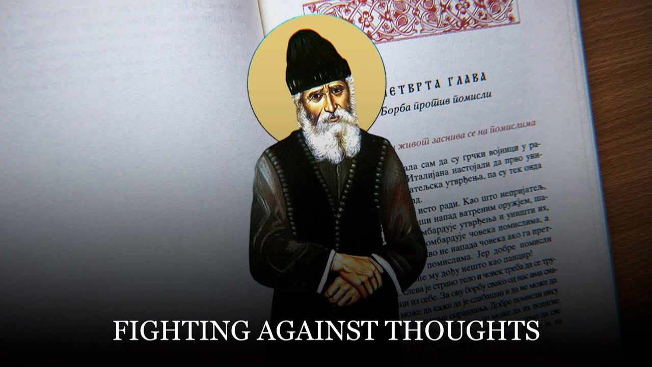 Guarding the Gates of the Mind - St. Paisios