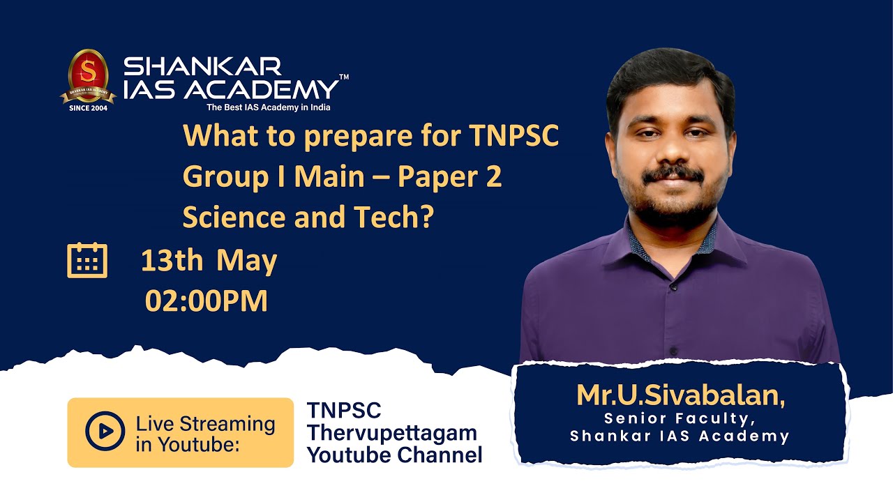 What to prepare for TNPSC Group I Main – Paper 2 Science and Tech ?