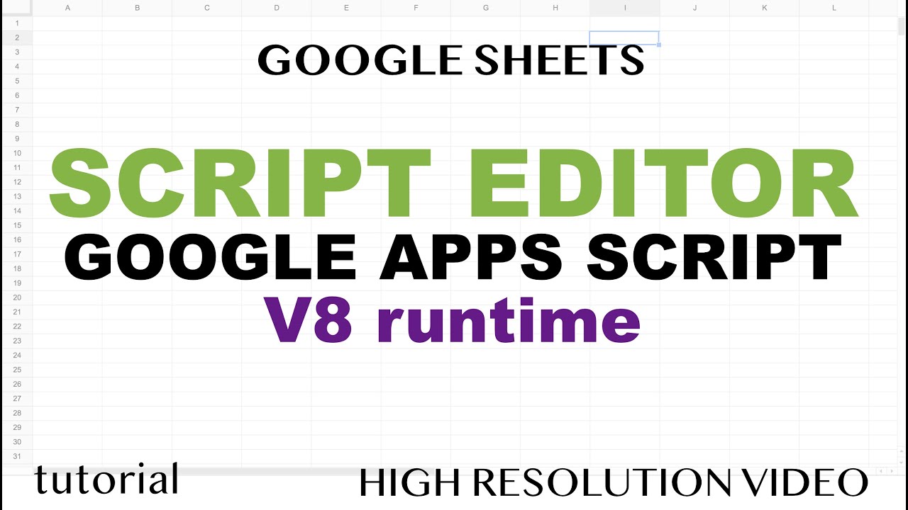 Script Editor (NEW) - Google Apps Script, Syntax Autocomplete Secrets, V8 Runtime - Google Sheets
