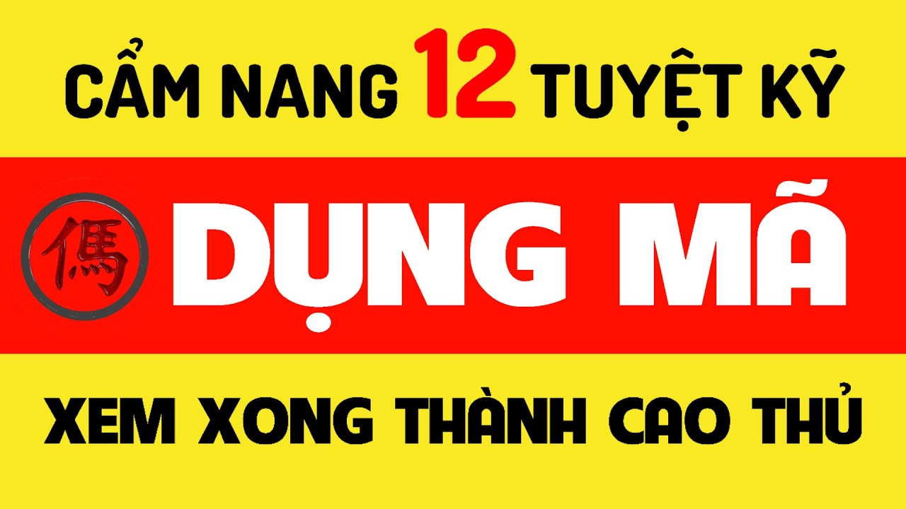 Học kiểu khai cuộc MÃ MÁU LỬA - 12 lối chơi phối hợp bộ ba kinh điển