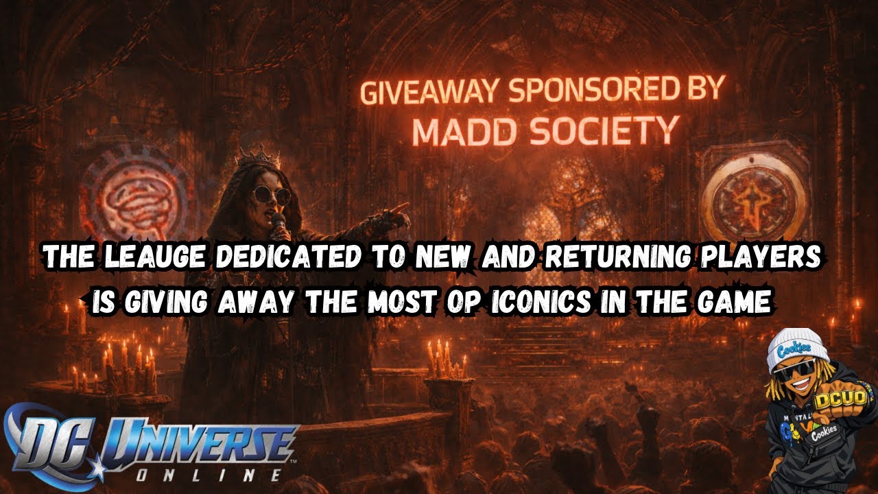 DCUO OP Iconic Giveaway / MADD Society League Revamp 