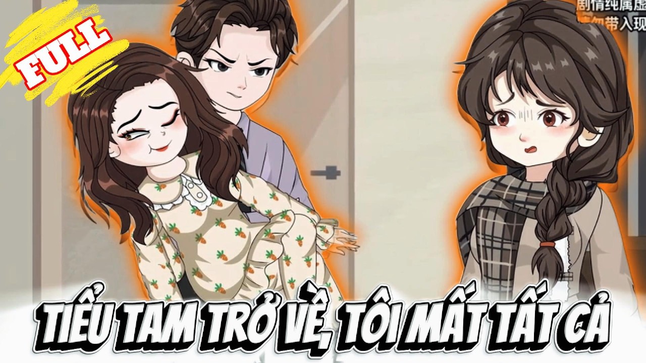 FULL Version : Tiểu Tam Trở Về, Tôi Mất Tất Cả  - Cỏ Xanh Sub