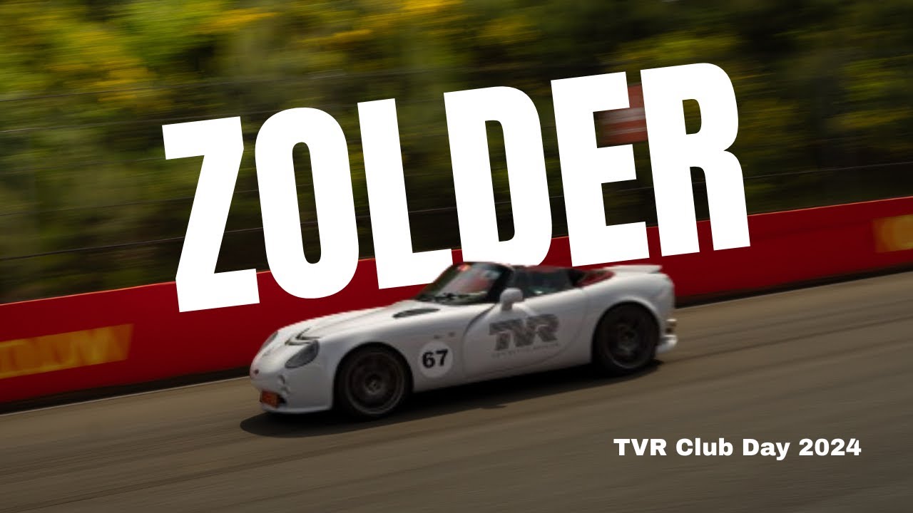 TVR Club Day at Circuit Zolder (POV)