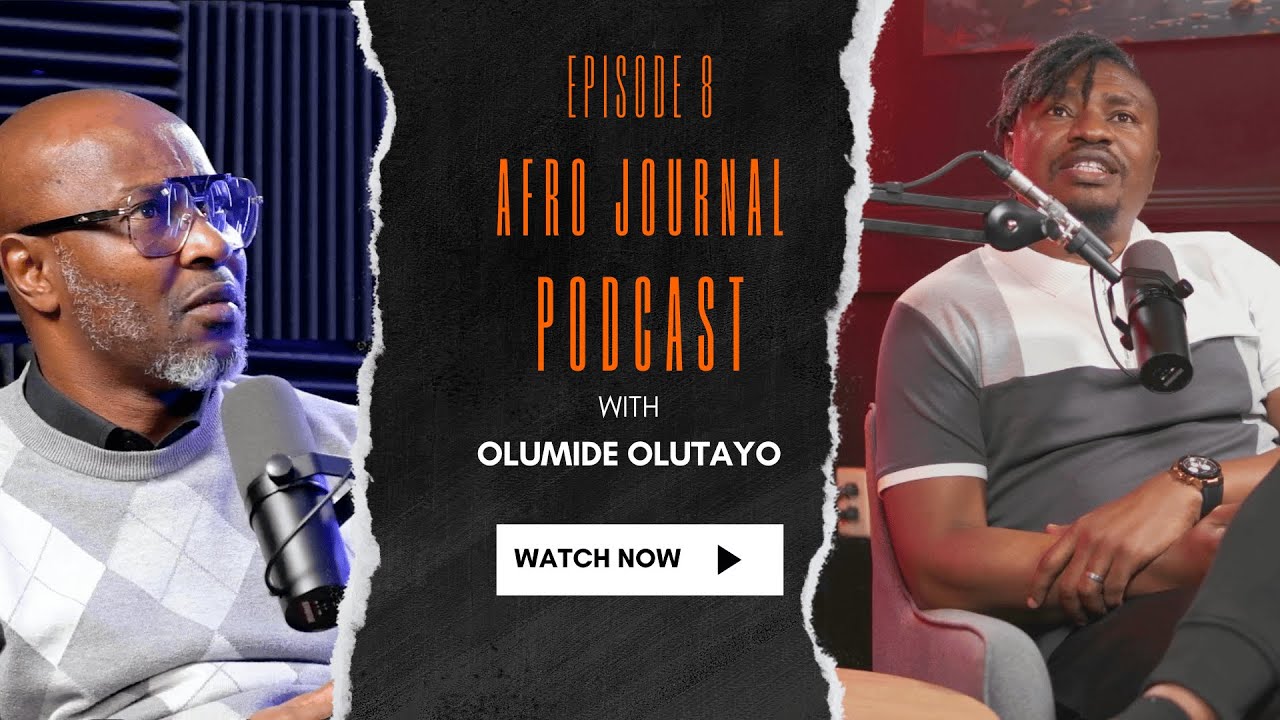 BUSINESS IS THE ONLY WAY TO BE SUCCESSFUL| AFRO JOURNAL PODCAST| EPISODE 8