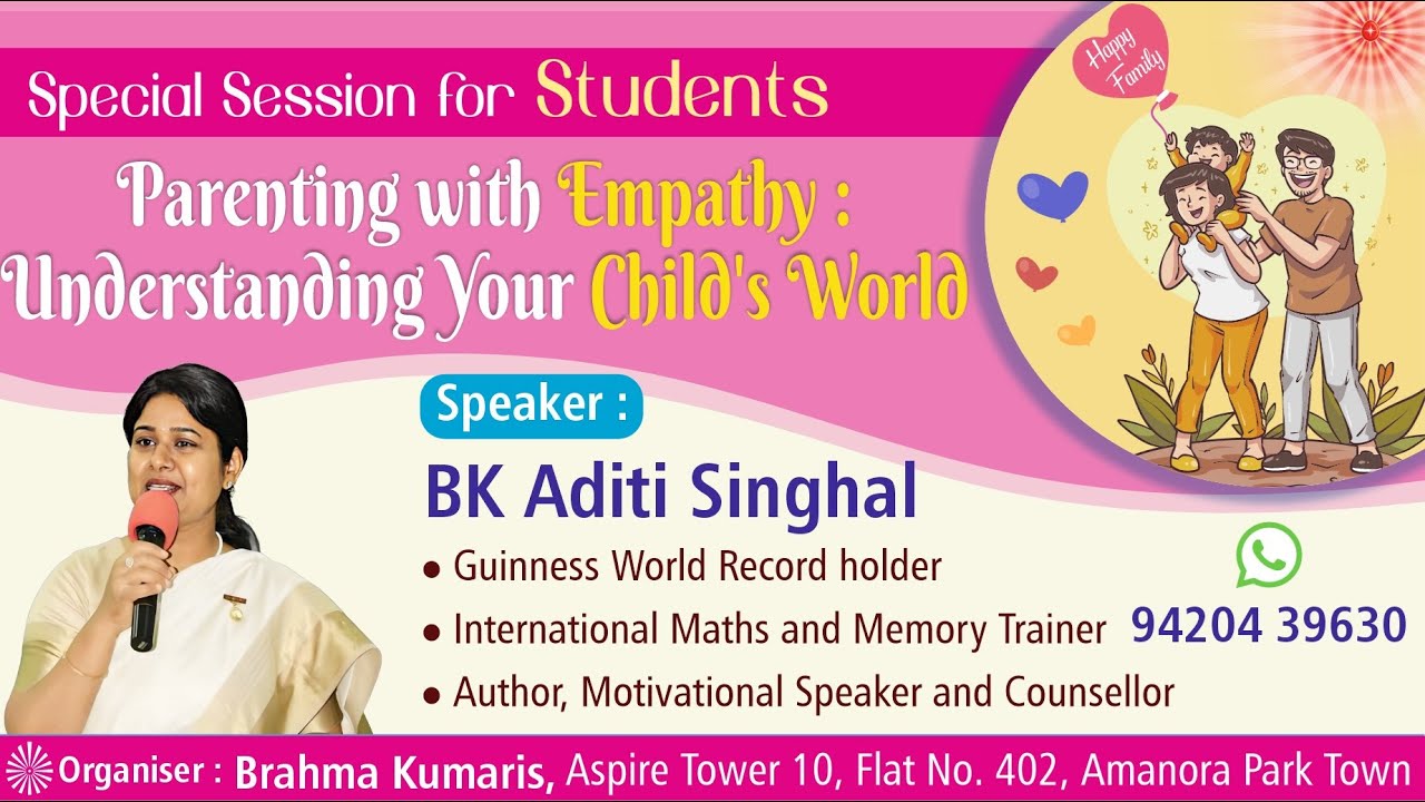 Parenting with Empathy: Understanding Your Child's World | Parent's Session | BK Aditi Singhal