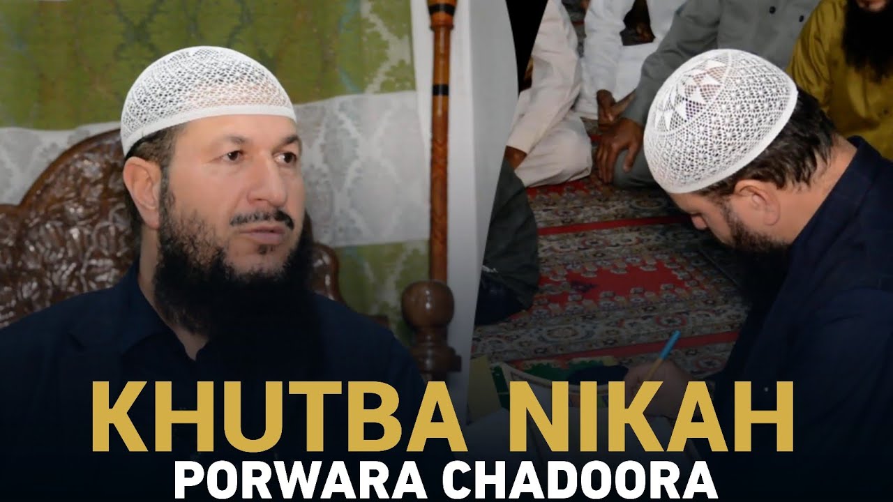 Khutba Nikah | Porwara Chadoora | Dr. Zahoor Ahmad Malik Al'Madni || 