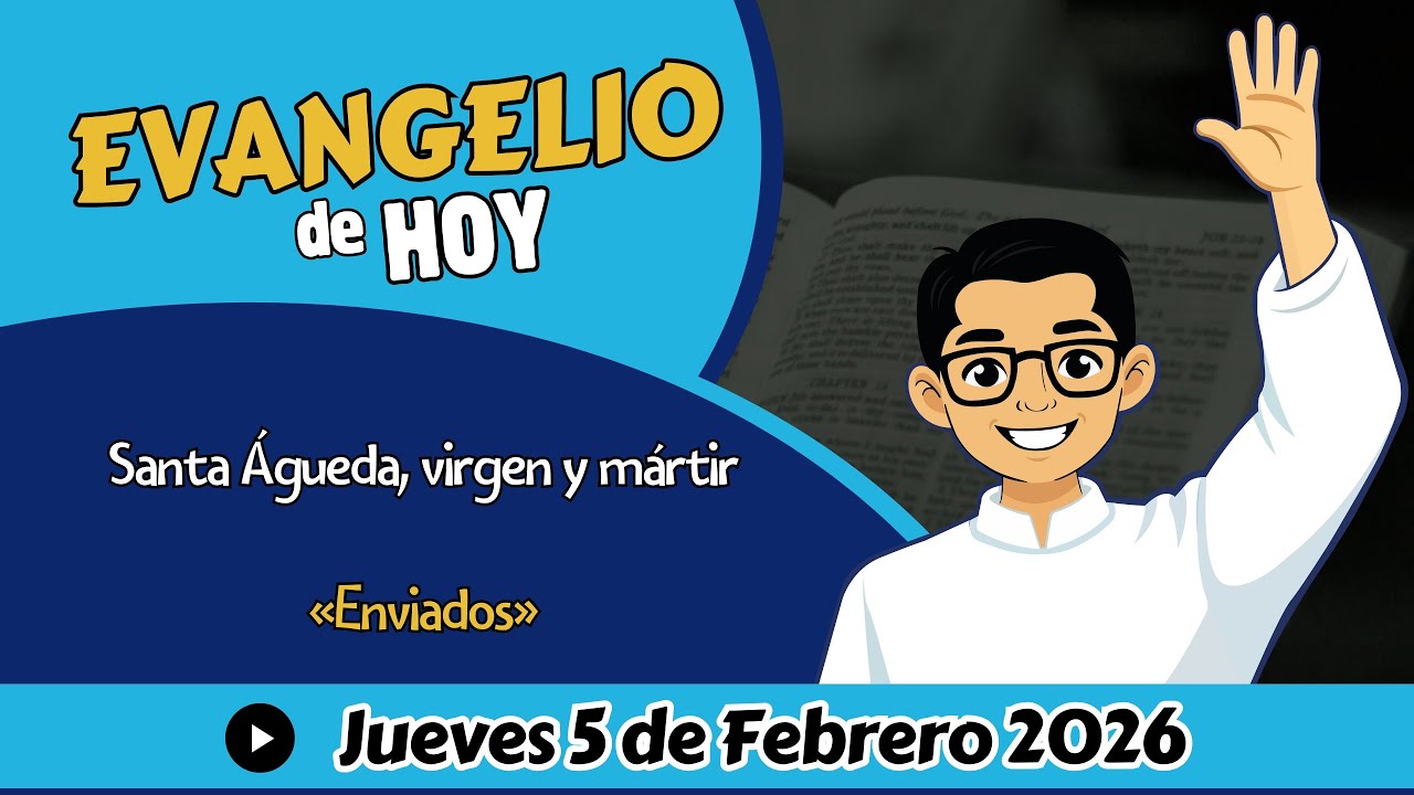 Evangelio de Hoy Jueves 5 de Febrero 2026📖San Marcos 6, 7-13 | «Enviados»