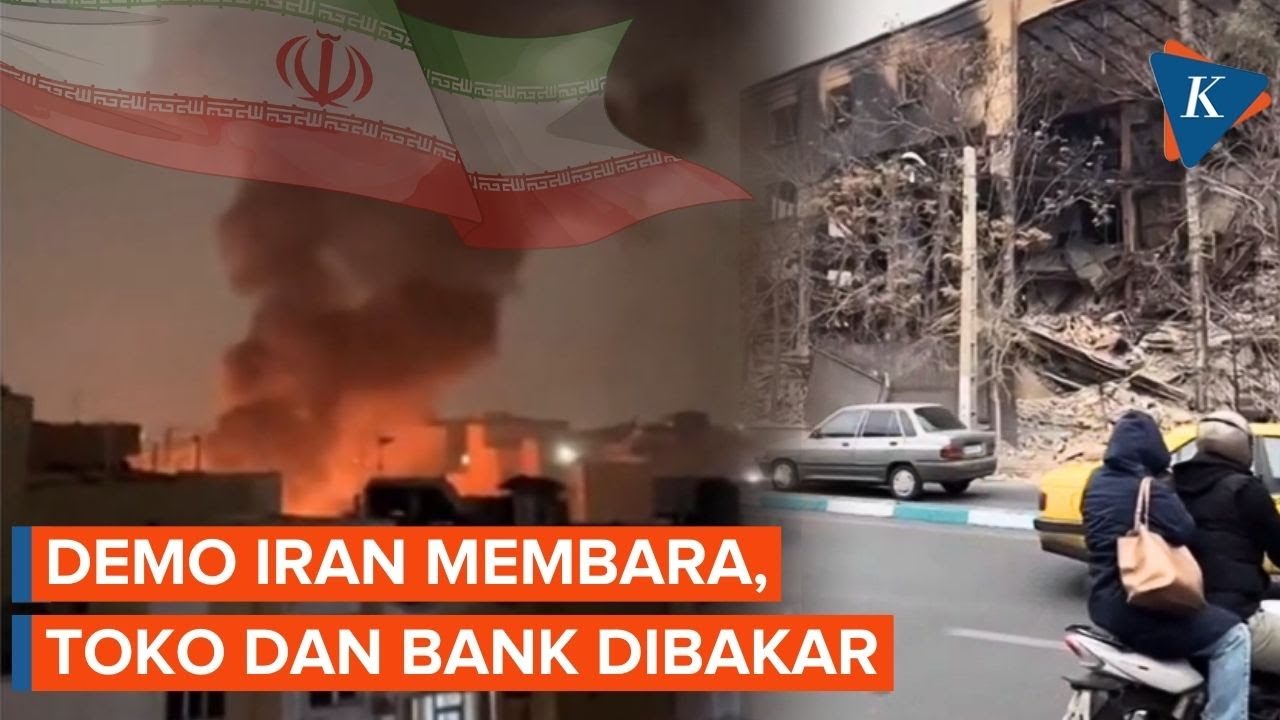 Kerusuhan Iran Memburuk, Toko hingga Bank di Teheran Dibakar!