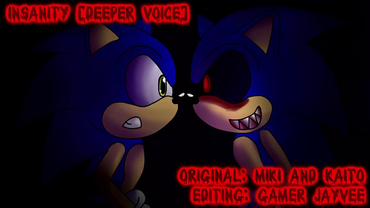 INSaNiTy [Deeper Voice]