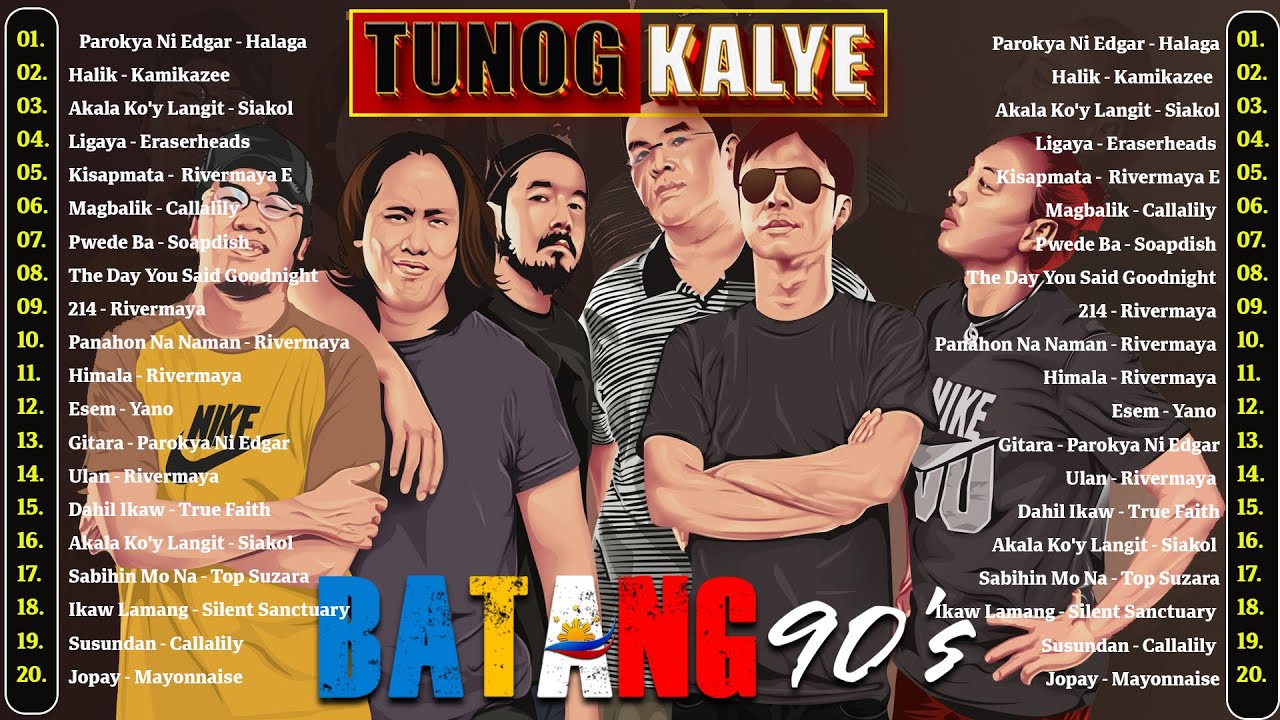 Parokya Ni Edgar, Rivermaya, Eraserheads, Siakol, GRIN DEPT - TUNOG KALYE ,Batang Songs 90s#tunogkal