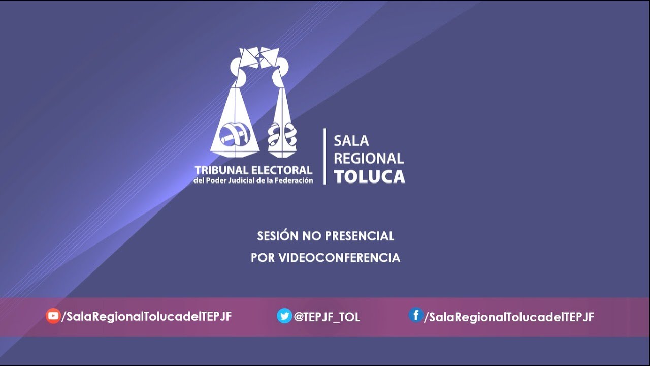 Sesión Pública de la Sala Regional Toluca del TEPJF 25-11-21