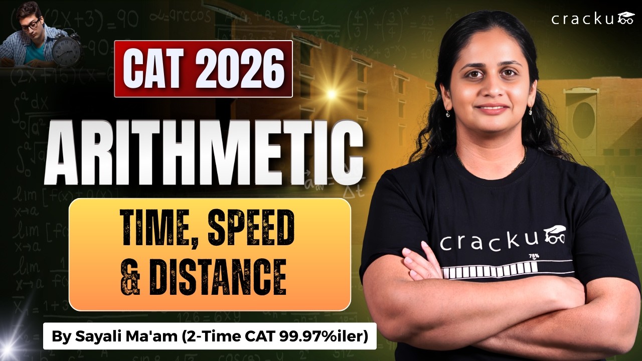 CAT 2026 Time, Speed & Distance | Arithmetic Concepts Explained by Sayali Ma’am
