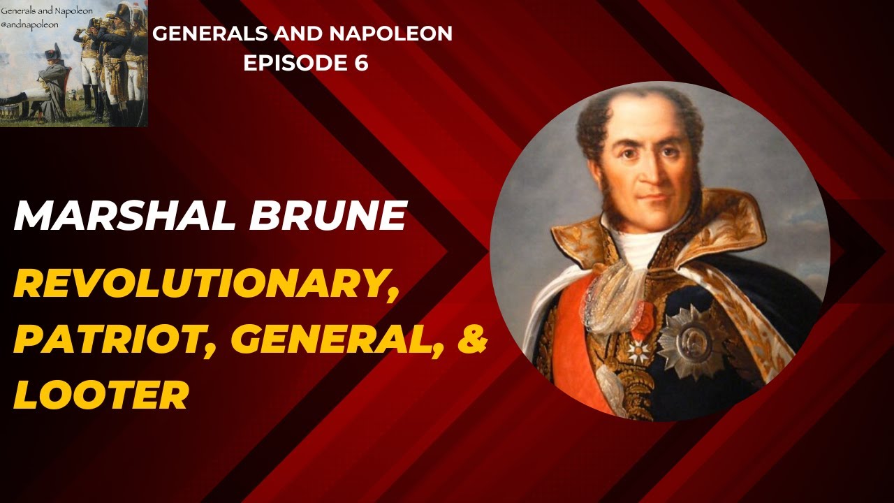 Marshal Brune - general, revolutionary, patriot, and looter.