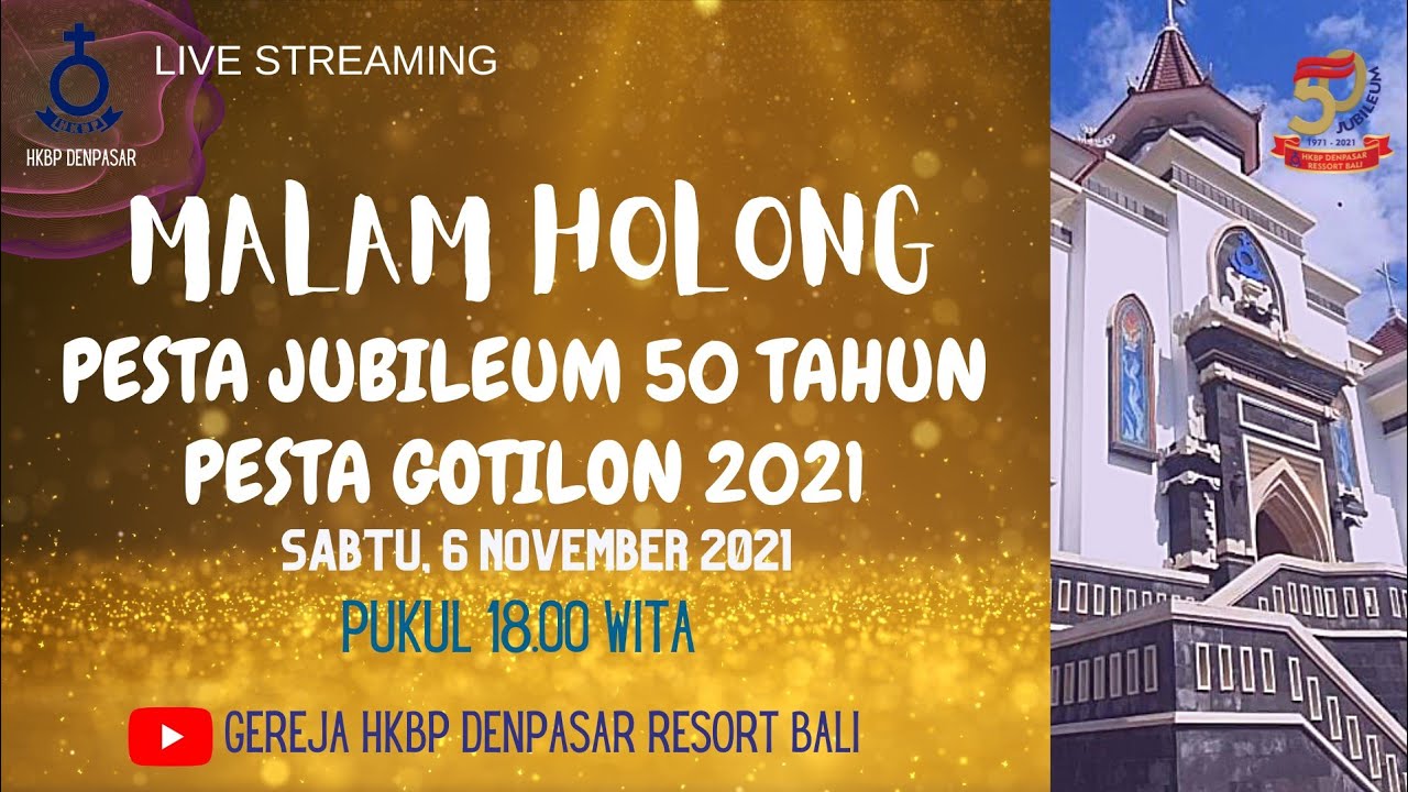 Malam Holong - Jubileum 50th dan Pesta Gotilon 2021 - HKBP Denpasar