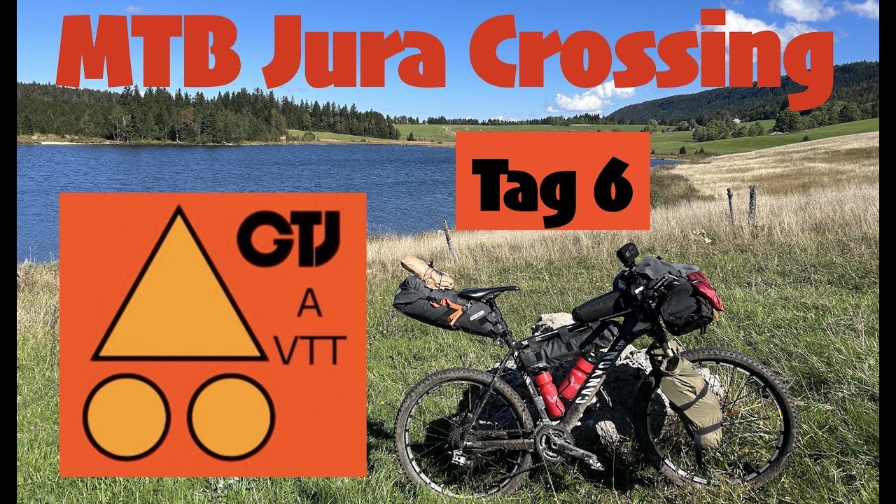 Tag 6 - Grande Traversée du Jura VTT / Jura Bikepacking