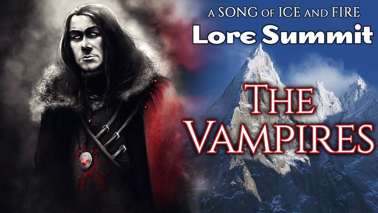 Impaler Boltons, Daemon Draculas, Ice Vampire Others - Song of Ice and Fire - Game of Thrones