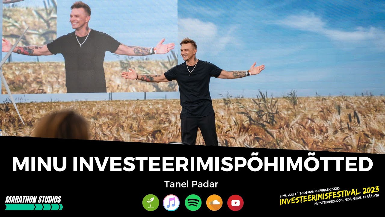 Minu investeerimispõhimõtted – Tanel Padar