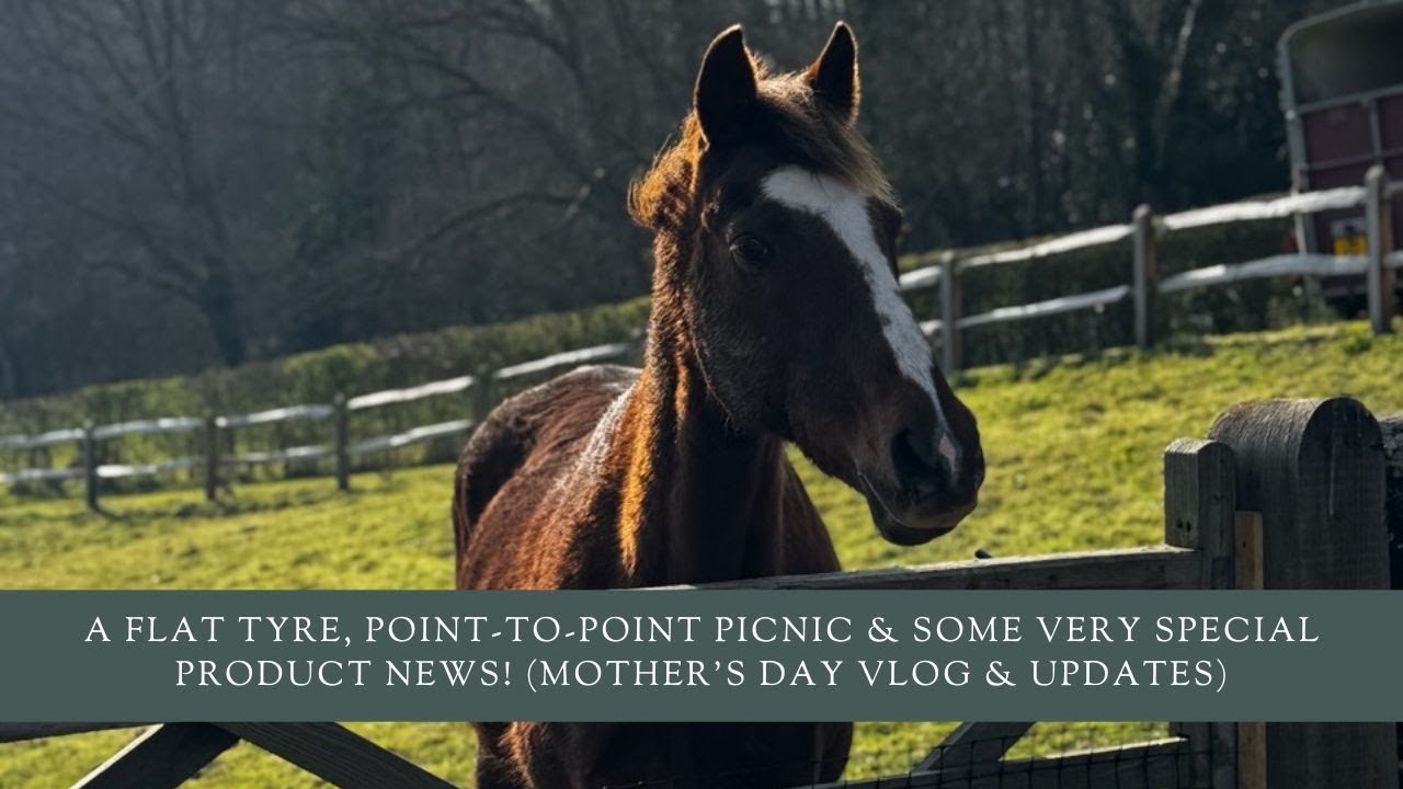 A Flat Tyre, Point-To-Point Picnic & Some Very Special Product News! (Mother's Day Vlog & Updates)