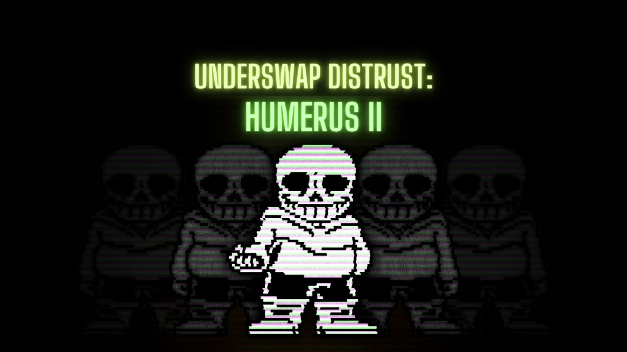 Underswap Distrust - Humerus II (Cover V2)