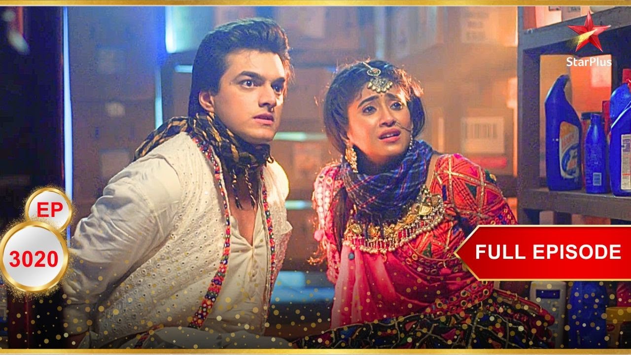 Kartik-Naira मुश्किल में हैं! | Full Ep. 3020 | Yeh Rishta Kya Kehlata Hai