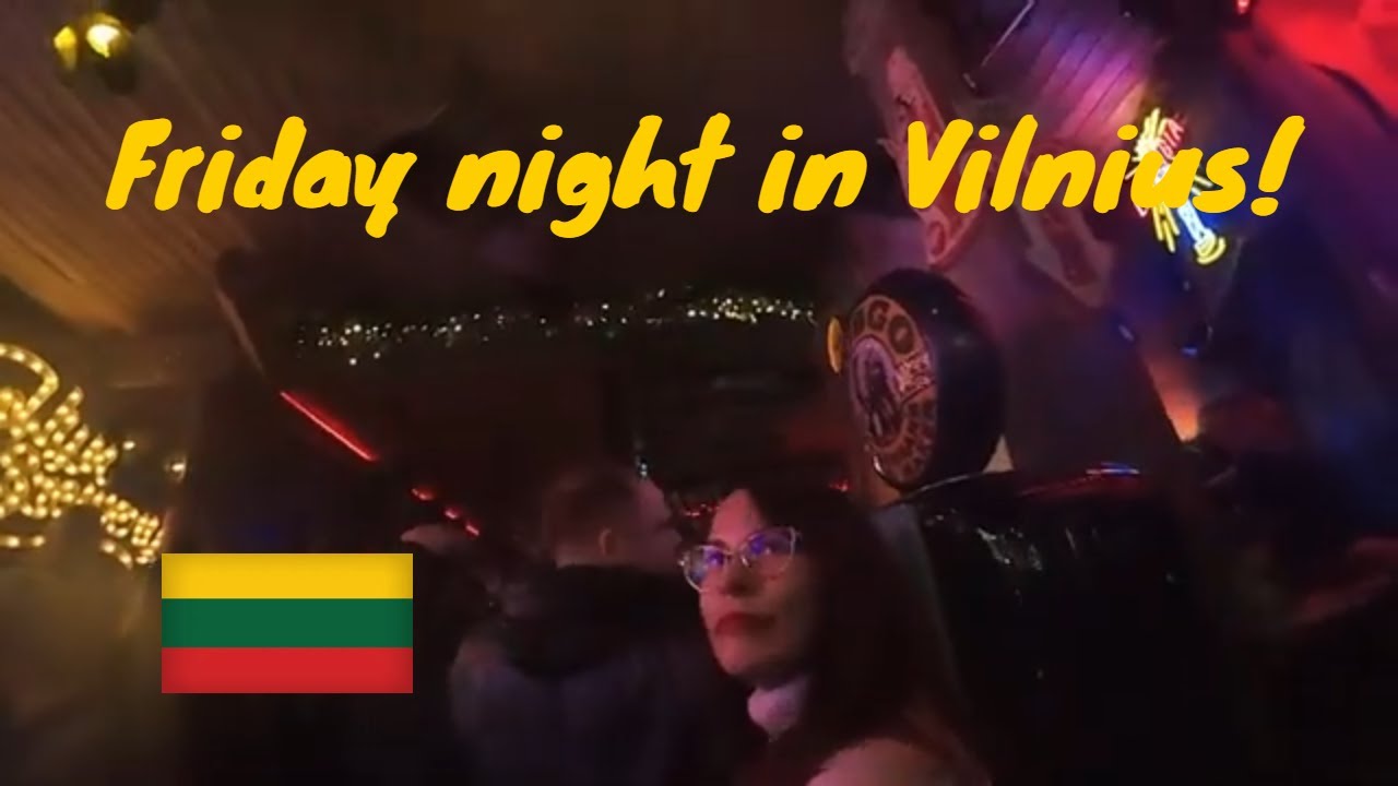 Nightlife in Vilnius on a Friday night in December