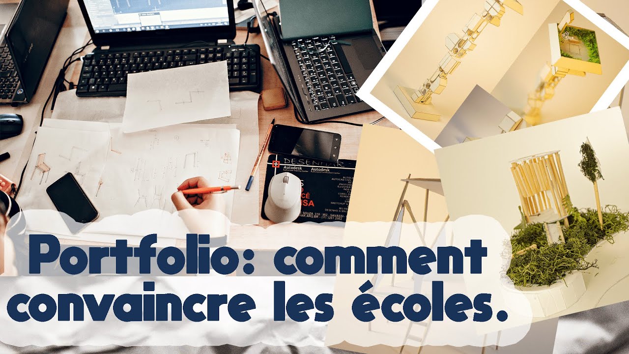 Portfolio d'architecture : Comment convaincre les écoles ?