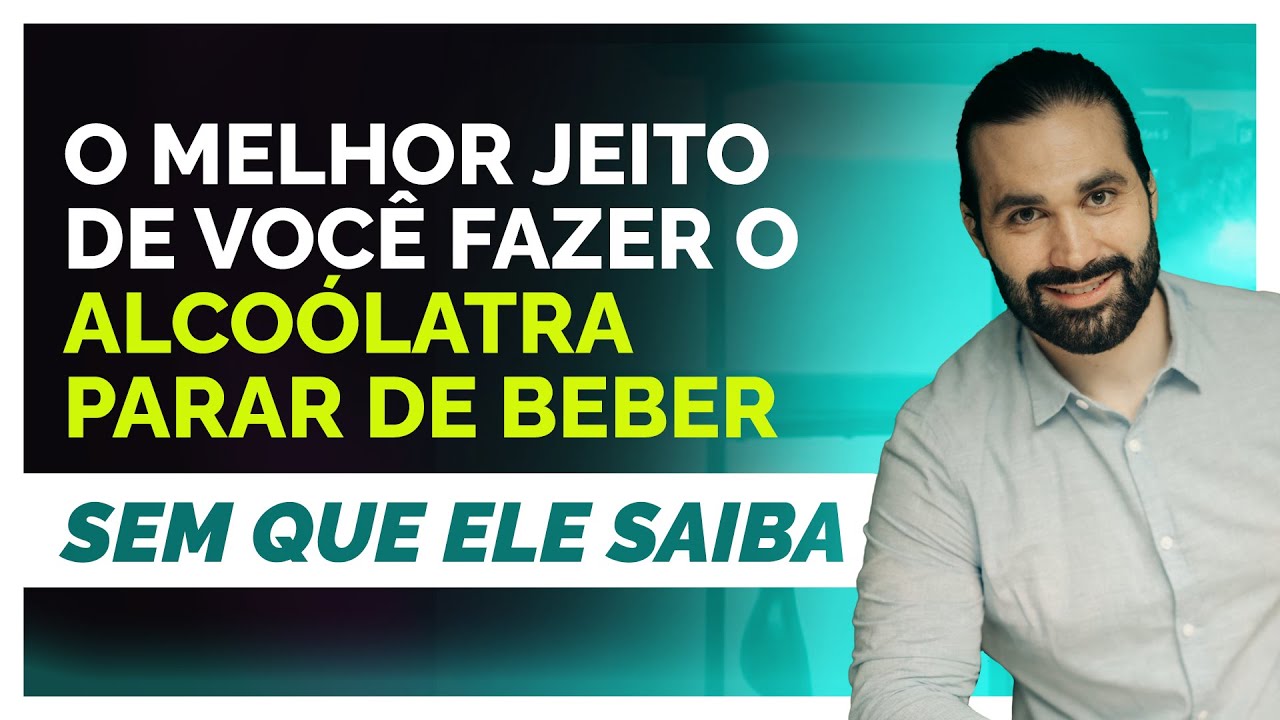O melhor jeito de você fazer o alcoólatra parar de beber sem que ele saiba.