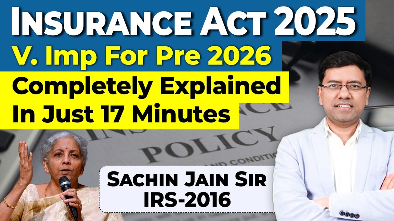 Insurance Act 2025 Explained, 100% FDI & New IRDAI Powers | UPSC CSE 2026 | Sachin Jain Sir IRS 2016