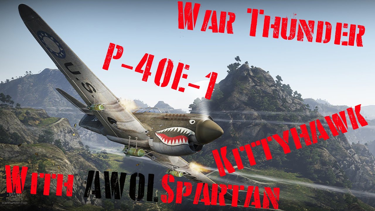 War Thunder: P-40E-1 Kittyhawk