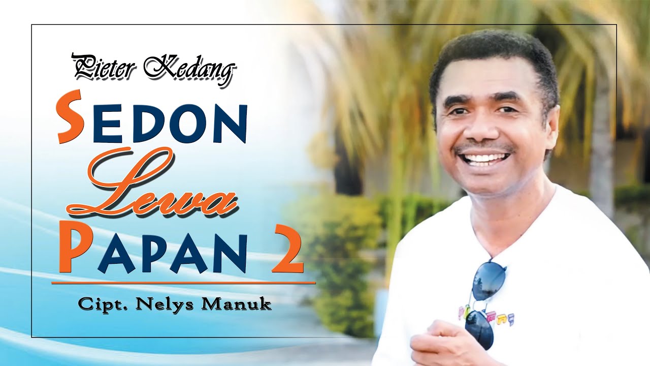 SEDON  LEWA PAPAN 2 -  PIETER KEDANG - OMV