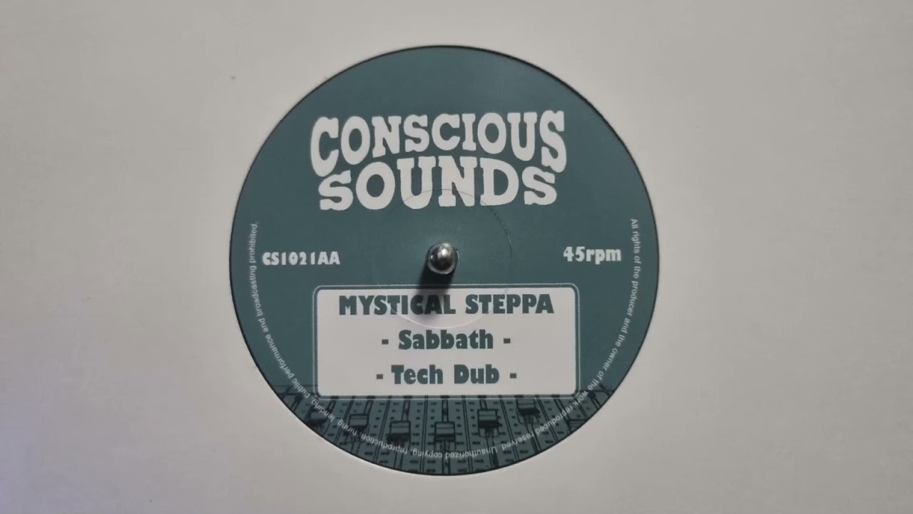 Sabbath - Tech Dub &ndash; Mystical Steppa - Conscious Sounds &ndash; CS1021 B