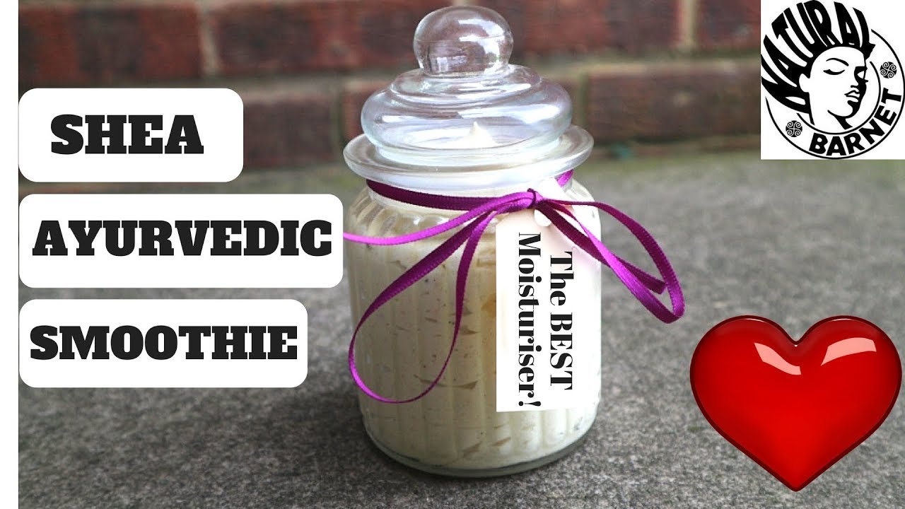 DIY AYURVEDIC Shea Smoothie | BEST Moisturiser for Dry Natural Hair. Length Retention & Hair Growth