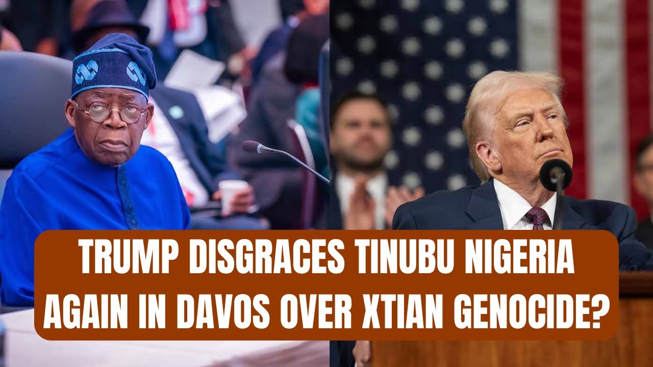 Trump Disgraces Tinubu Nigeria Again in Davos Over Xtian Genocide? As Meeting With US Emerges