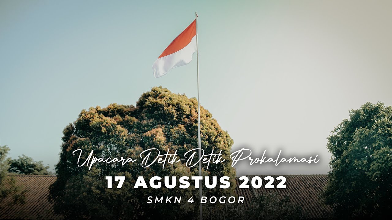 Upacara Peringatan Detik-Detik Proklamasi Kemerdekaan RI ke 77 - SMK Negeri 4 Bogor