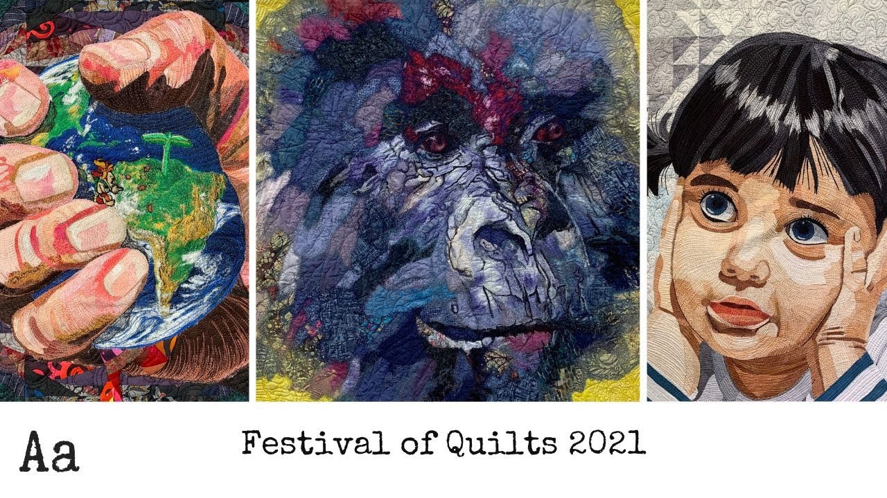 Fabulous Quilt Exhibitions (No: 10) |*** BEST BITS *** Festival of Quilts 2021