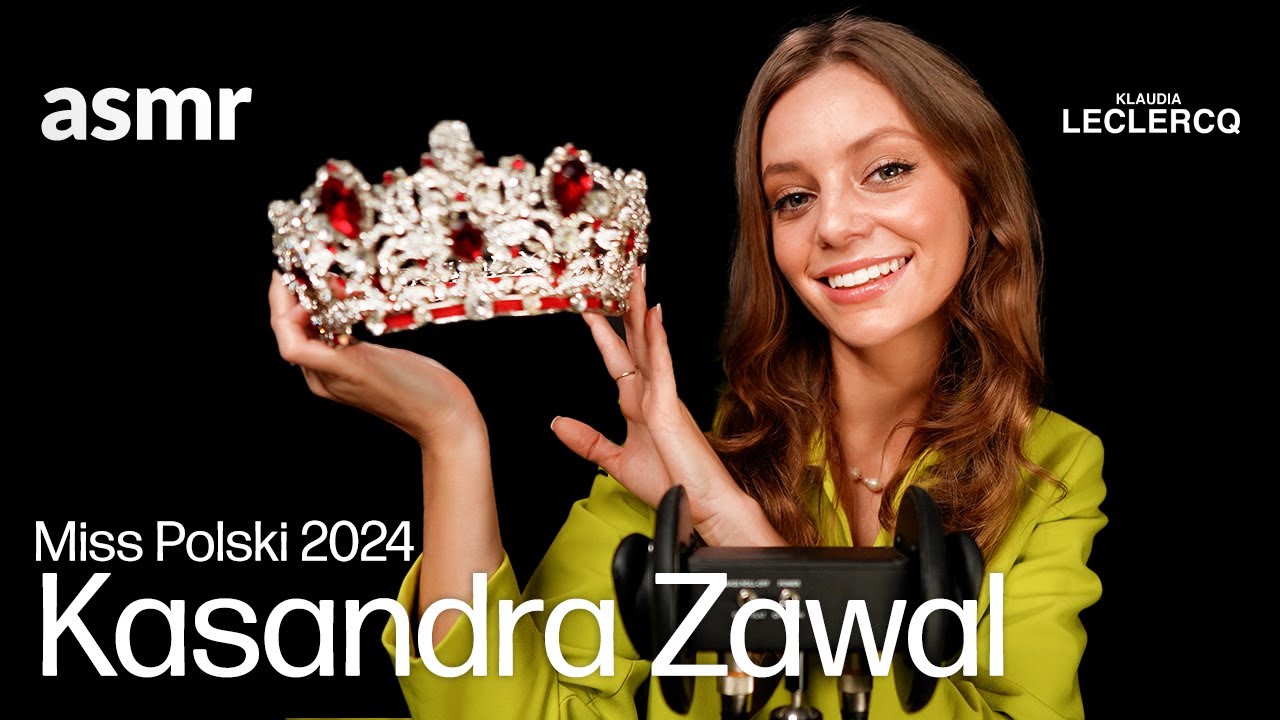 Kasandra Zawal Miss Polski 2024 ASMR