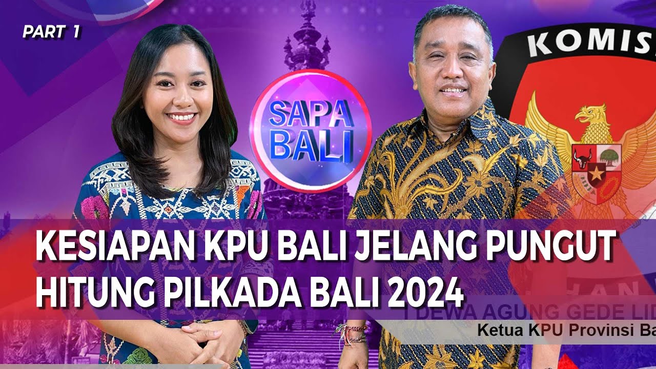 SAPA BALI PAGI - Kesiapan Kpu Bali Jelang Pungut Hitung Pilkada Bali 2024 (Part 1)
