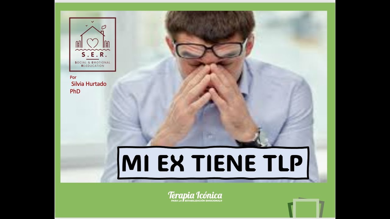 Mi EX PAREJA tiene TLP
