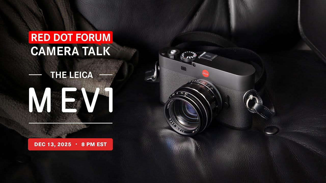 Red Dot Forum Camera Talk: Leica M EV1