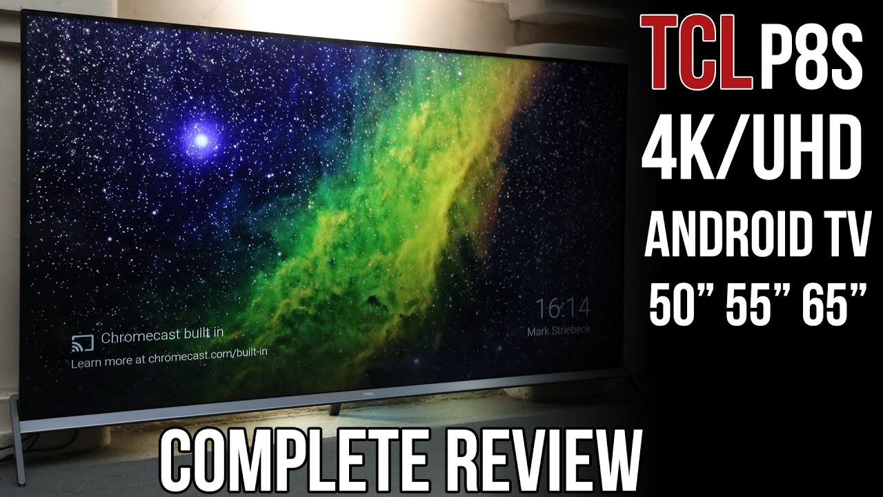 TCL P8S Review - 4K Ultra HD Android TV 50