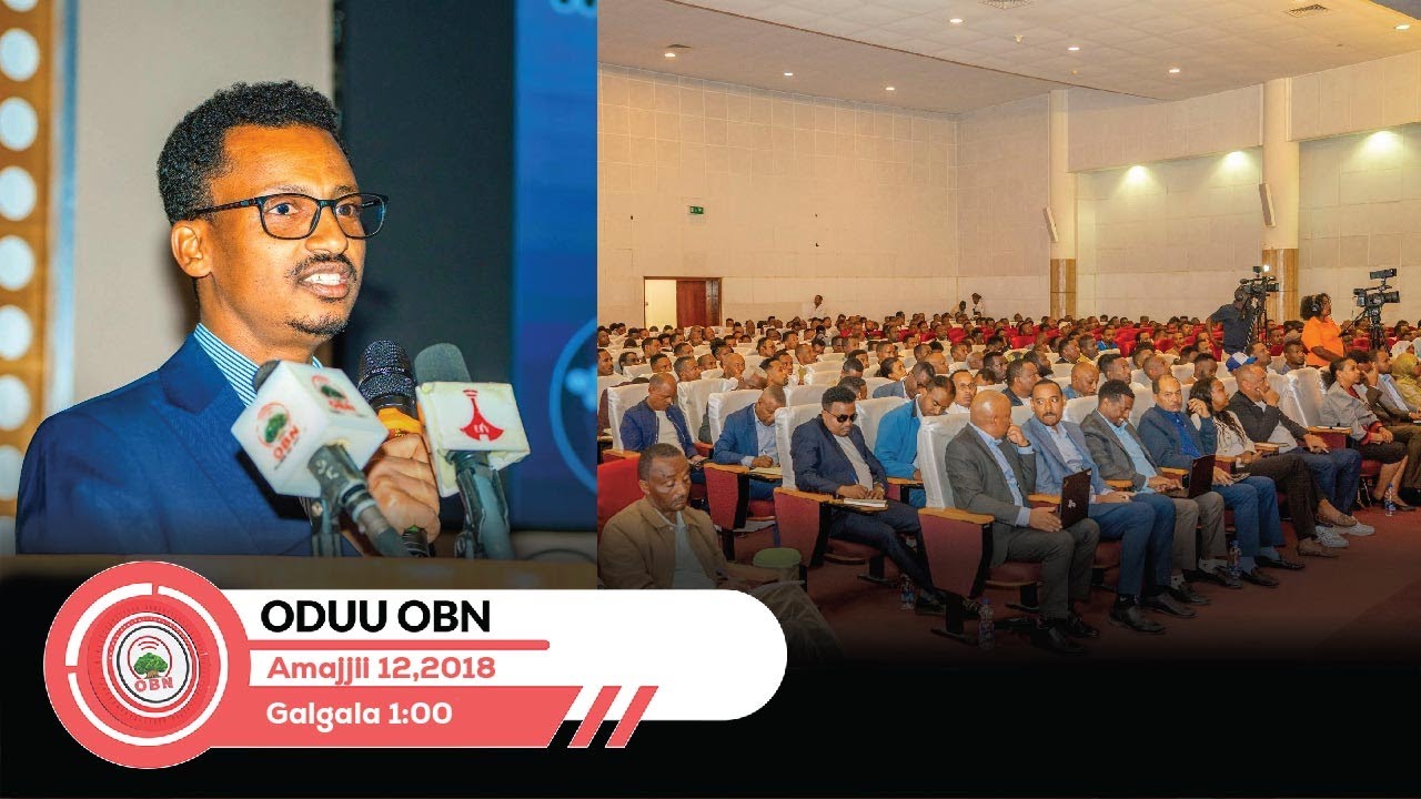 Oduu Galgala sa'aatii 1:00 Amajjii 12,2018