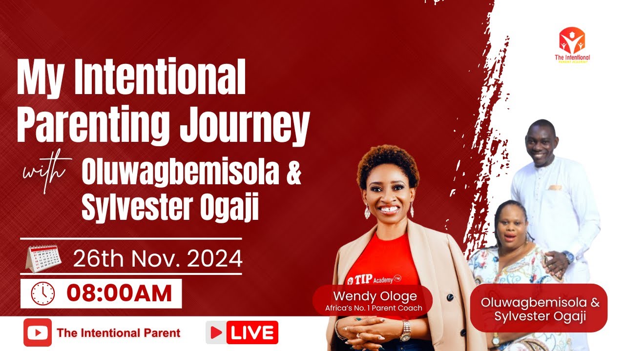 My Intentional Parenting Journey with Oluwagbemisola & Sylvester Ogaji