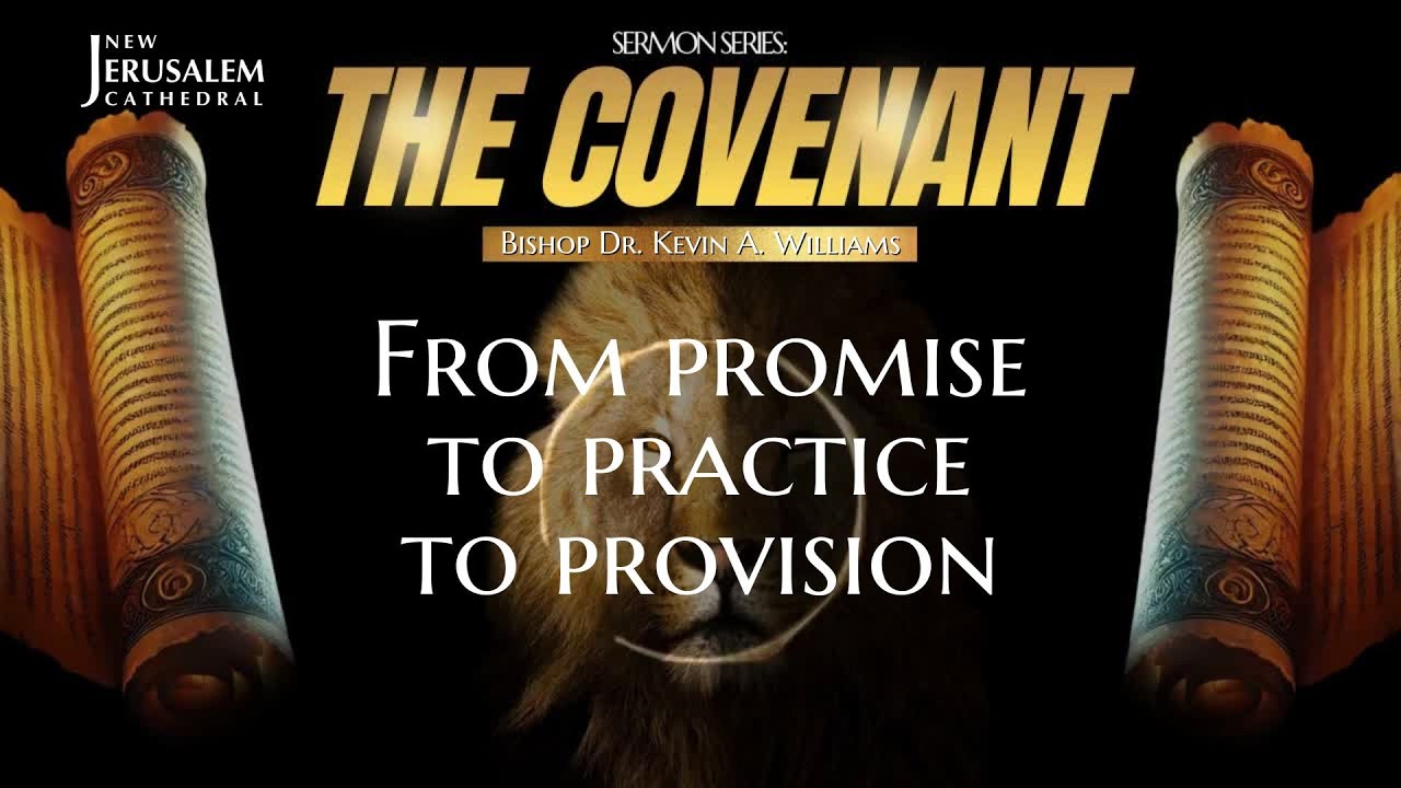 From Promise to Practice to Provision // 7am Service // Dr. Kevin A. Williams