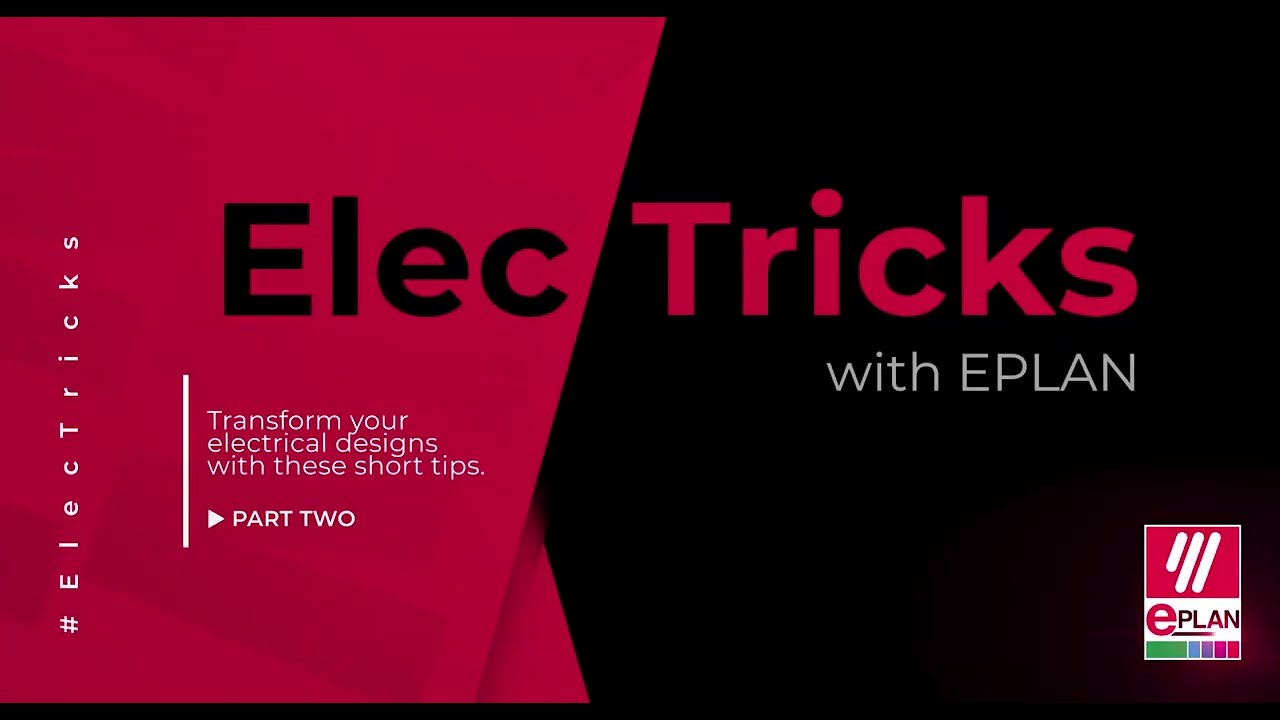 ElecTricks with EPLAN: Electrical Design Tips - Part Two