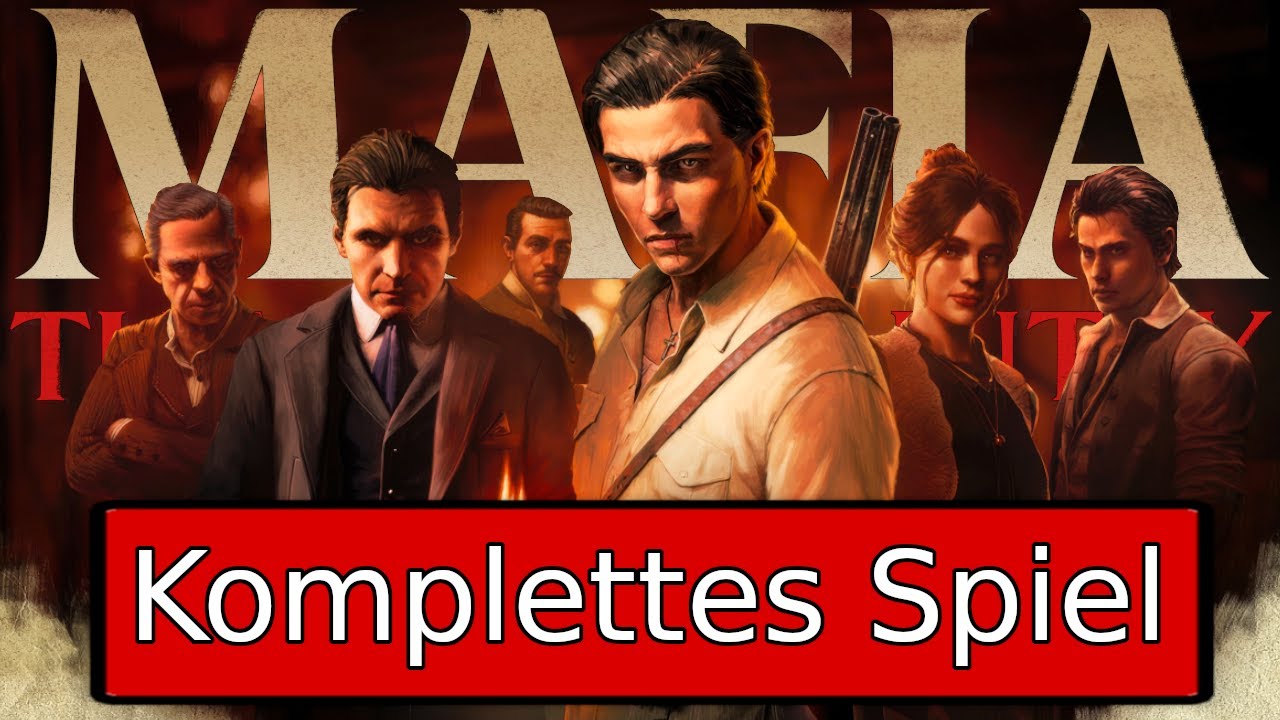 MAFIA THE OLD COUNTRY Gameplay Walkthrough - GANZES SPIEL - deutsch - Kein Kommentar