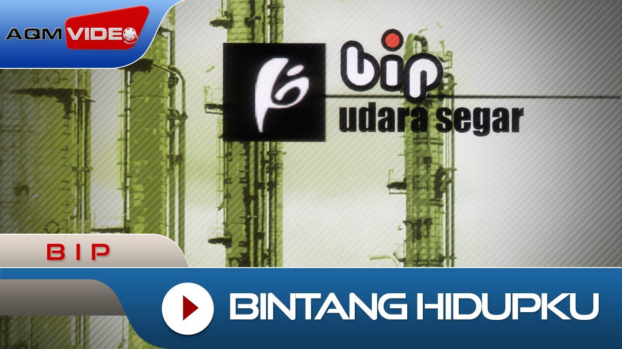 BIP - Bintang Hidupku | Official Music Video