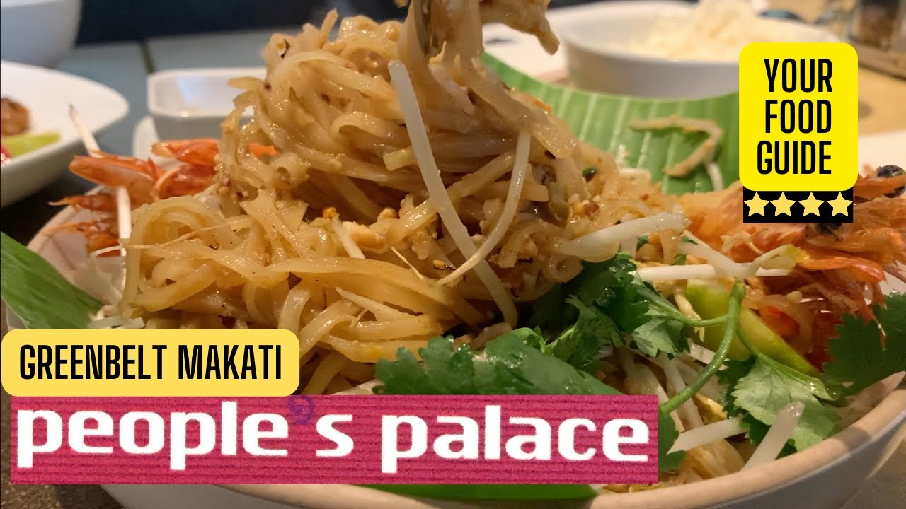 People's Palace || Authentic Pad Thai || Thai Restaurant || Best seller || Greenbelt Makati || Yummy